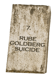 Episode 7 - Rube Goldberg Suicide